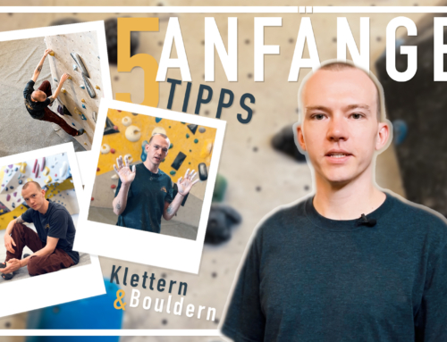 5 Tipps für Kletter- & Boulder-Anfänger